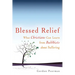 Blessed Relief: What Christians Can Learn from Buddhists about Suffering
