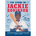 The Story of Jackie Robinson: An Inspiring Biography for Young Readers
