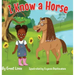 I Know a Horse