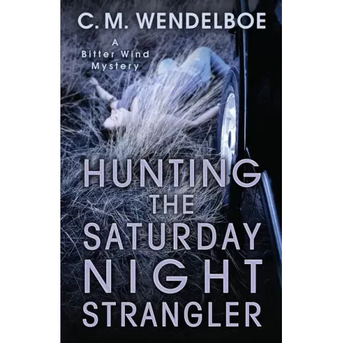Hunting the Saturday Night Strangler