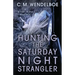 Hunting the Saturday Night Strangler