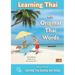 Learning Thai with Original Thai Words: Learning Thai Quickly and Easily