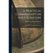 A Practical Commentary on Holy Scripture: For the use of Catechists and Teachers