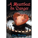 A Heartbeat in Danger