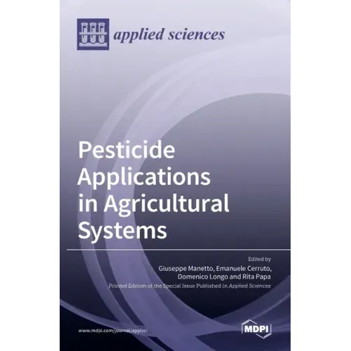 Pesticide Applications in Agricultural Systems