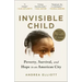 Invisible Child: Poverty, Survival & Hope in an American City (Pulitzer Prize Winner)
