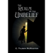 The Realm of the Unbelief: A Parable of Epistemology
