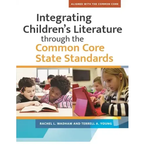 Integrating Children's LIterature through the Common Core State Standards
