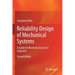 Reliability Design of Mechanical Systems: A Guide for Mechanical and Civil Engineers
