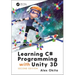 Learning C# Programming with Unity 3d, Second Edition