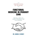 Functional Medicine in Primary Care: Together, We Will Get You Better
