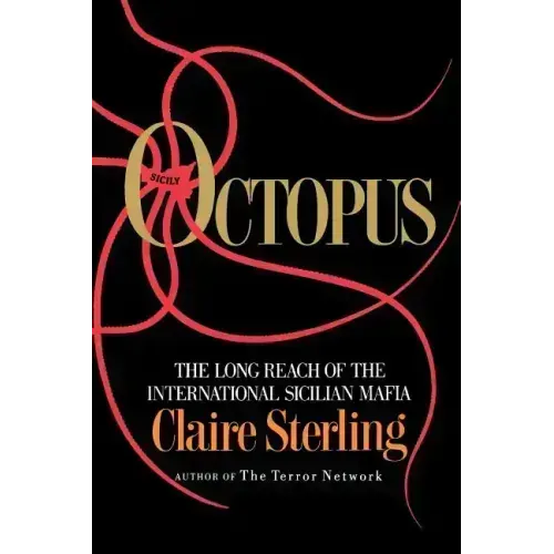 Octopus: The Long Reach of the Sicilian Mafia
