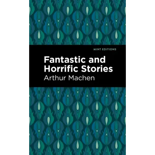 Fantastic and Horrific Stories - Hardcover
