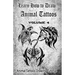 Learn How to Draw Animal Tattoos: Animal Tattoos Drawing Tutorial