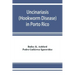 Uncinariasis (Hookworm disease) in Porto Rico: a medical and economic problem