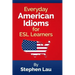 Everyday American Idioms for ESL Learners