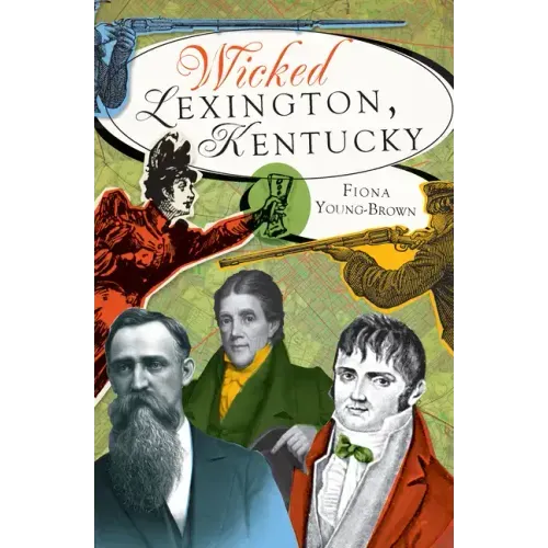 Wicked Lexington, Kentucky