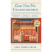God Has No Grandchildren: A Guided Reading of Pope Pius XI's Encyclical "Casti Connubii" (On Chaste Marriage) - 2nd Edition