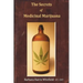 The Secrets of Medicinal Marijuana