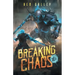 Breaking Chaos