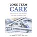 Long Term Care: Bridging The Gap Between You and Extended Care