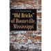 "Old Bricks" of Booneville, Mississippi