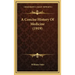 A Concise History Of Medicine (1919)