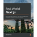 Real-World Next.js: Build scalable, high-performance, and modern web applications using Next.js, the React framework for production