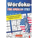 Wordoku. Find American Cities: 250 Medium Alphabet Sudoku Puzzles
