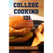 College Cooking 101: Fast Food Without a Kitchen