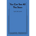 You Can See All The Stars