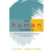 The Human Climate: Facing the Divisions Inside Us and Between Us