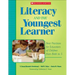 Literacy and the Youngest Learner
