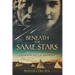 Beneath the Same Stars: A Novel of the 1862 U.S.-Dakota War
