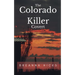 The Colorado Killer: Covert