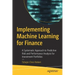 Implementing Machine Learning for Finance: A Systematic Approach to Predictive Risk and Performance Analysis for Investment Portfolios