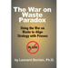 The War on Waste Paradox: Using the War on Waste to Align Strategy with Process