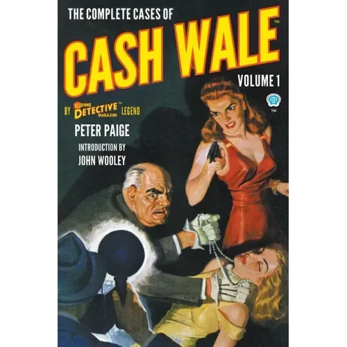 The Complete Cases of Cash Wale, Volume 1