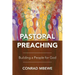 Pastoral Preaching: Building a People for God