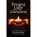 Bringing Light into the Darkness