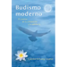 Budismo Moderno (Modern Buddhism): El Camino de la Compasión Y La Sabiduría
