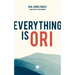 Everything Is Ori