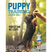 Puppy Training Guide 2021: Perfect Dog in 7 Steps!