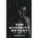 The Minority Retort: A MAGAfesto Dissecting Woke America