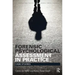 Forensic Psychological Assessment in Practice: Case Studies