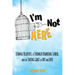 I'm Not Here: Strange Relatives, a Stranger Boarding School and the Saving Grace of Art and Love