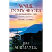 Walk in My Shoes: Heartwarming and Inspirational Short Stories