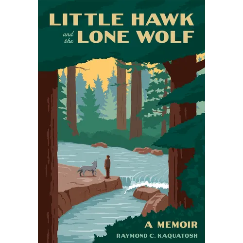 Little Hawk and the Lone Wolf: A Memoir
