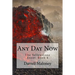 Any Day Now: The Yellowstone Event: Book 4