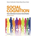 Social Cognition: How Individuals Construct Social Reality